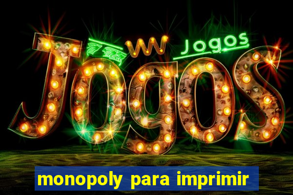 monopoly para imprimir